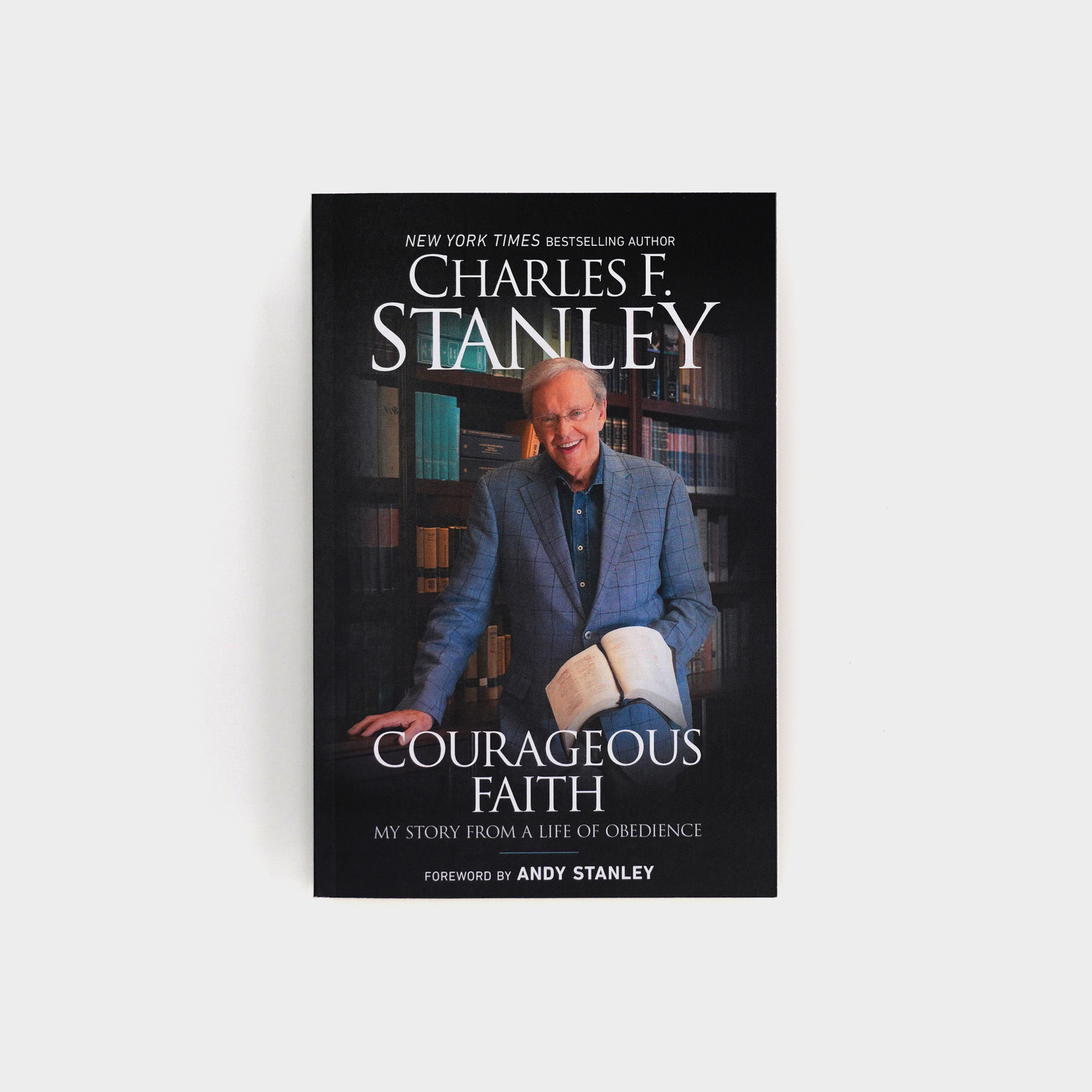 Courageous Faith: My Story From a Life of Obedience