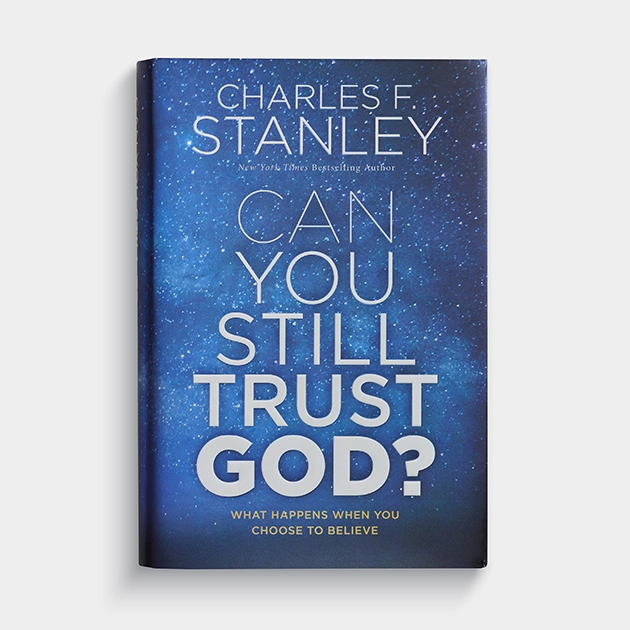 Can You Still Trust God?