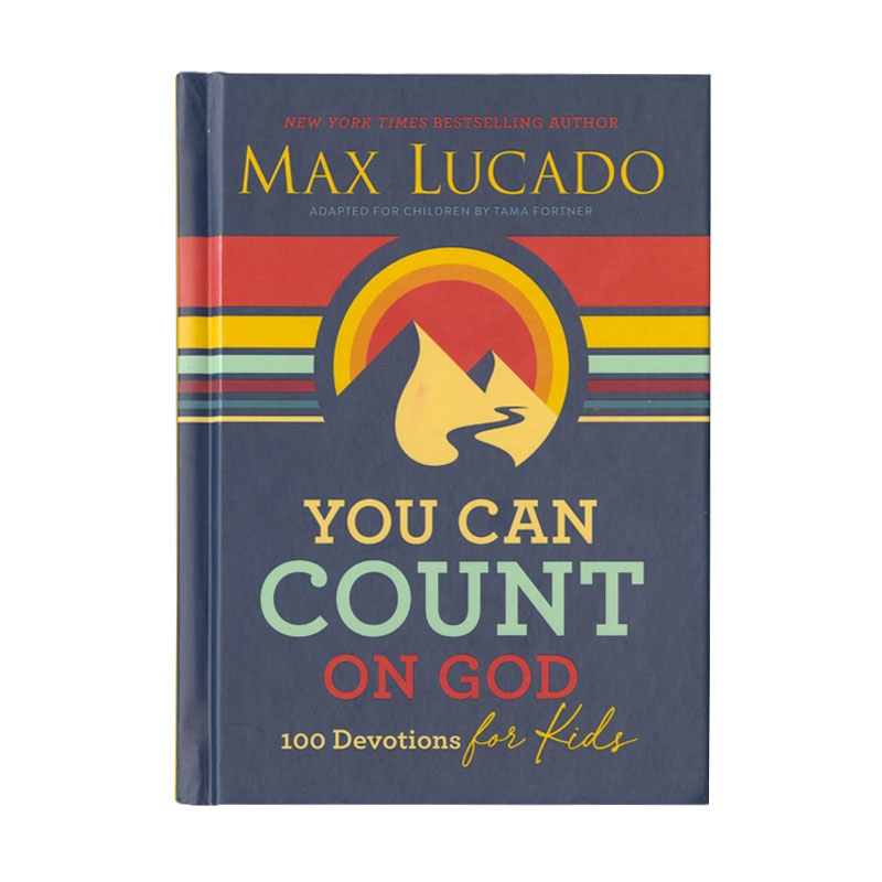 You Can Count on God: 100 Devotions for Kids